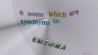 enigma - 6 nouns which mean enigma sentence examples