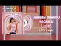 Download Lagu Lolita - Jangan Ganggu Pacarku (Lyrics Video)