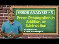 Error Analysis - 4 Hindi Propagation of Error in Addition Subtraction