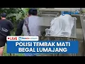 Lagu 🔴LIVE: Begal yang Bacok Polisi hingga Luka Parah di Lumajang Ditembak Mati, Pelaku Sempat Kabur