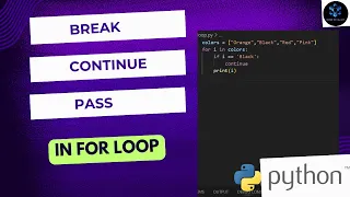 Break Continue Pass in Python Python For Beginners For Loops in Python