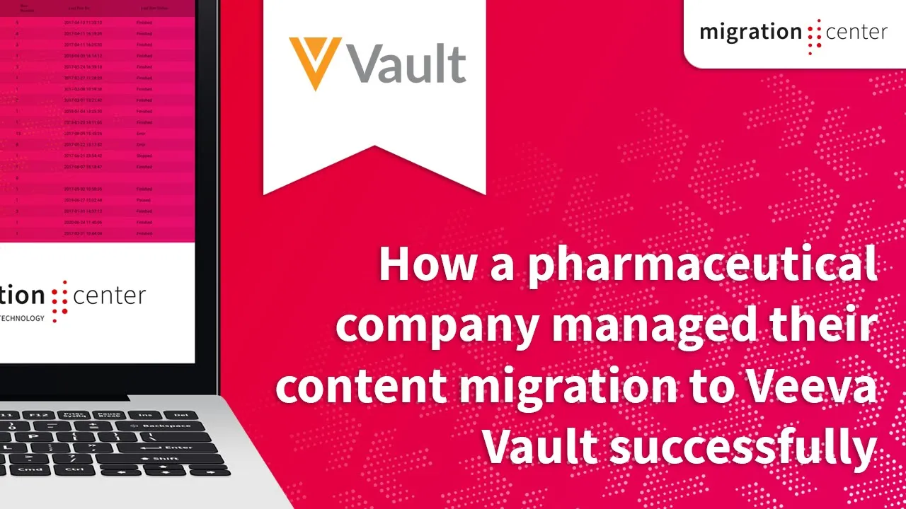 Webinar | How a pharmaceutical company managed their content migration to Veeva Vault successfully