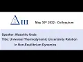 [WOST III] Universal Thermodynamic Uncertainty Relation in Non-Equilibrium Dynamics by Masahito Ueda
