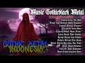 Download Lagu MUSIC GOTHIC BLACK METAL ||🎶INDONESIA KOMPILASI