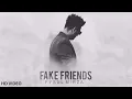 Download Lagu Fake Friends | Fysul Mirza | Nazer Nai Aanday | Official Music Video