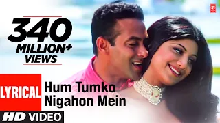 hum tumko nigahon mein lyrical video garv pride u0026 honour udit n shreya g salman khan shilpa s