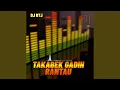 Download Lagu TAKABEK GADIH RANTAU
