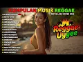 Download Lagu Top Hits Spotify Indonesia 2025 Full Album Reggae 🎧🔥 Kumpulan Musik Cover SKA REGGAE Terbaru 2025