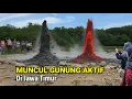 Lagu Ya Tuhan.! Muncul Gunung Aktif Bumi Meletus Lahar Panas Di Jawa Timur