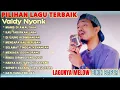 Download Lagu VALDY NYONK - MANIS DI AWAL SAJA | KUMPULAN LAGU TERPOPULER 2025