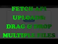 Stop Using Old AJAX Drag Drop Multiple File Upload with HTML5 Fetch API Frontend Guide