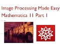 Image Processing Made Easy With Mathematica 11 - Part 1