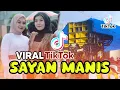 Download Lagu SAYAN MANIS VIRAL TIKTOK AZYA MUSIK TERBARU