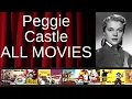 ALL Peggie Castle Movies Ranked by Score Critics Fans