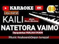 Download Lagu Karaoke Kaili NATETORA VAIMO lagu daerah Kaili  DIPOPULERKAN NURJAN SYUKRI  music Keyboard no vocal