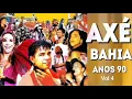 Download Lagu AXÉ BAHIA ANOS 90 vol 4