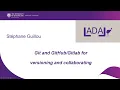 Git and for versioning and collaborating S Guillou LADAL Webinars 2021