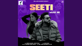 seeti maar ke