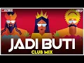 Download Lagu Jadi Buti | Club Mix | Major Lazer Ft.  Nucleya \u0026 Rashmeet Kaur | DJ Ravish \u0026 DJ Chico