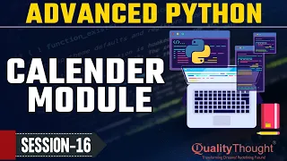 Control Flow Calender Module in Pytho Advanced Python Tutorial for Beginners Quality Thought
