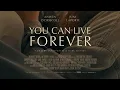YOU CAN LIVE FOREVER full movie