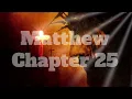 The Book of Matthew Chapter 25 - New King James Version NKJV