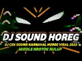 Download Lagu DJ CEK SOUND KARNAVAL VIRAL 2025 BASS HOREG MIDDLE NROTOK MBEDIL NULUP