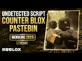 Simple Undetected Counter Blox Script Keyless Free Working 2026 PASTEBIN
