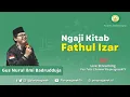 Download Lagu 🔴 06. NGAOS KITAB FATHUL IZAR - GUS ILMI - 05/07/22