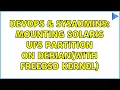DevOps SysAdmins Mounting Solaris UFS partition on Debian with FreeBSD kernel 2 Solutions