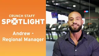 Crunch Staff Spotlight Andrew - Regional Manager