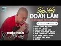 Download Lagu Thuận thiên mà sống. Ca khúc mới của Đoàn Lâm