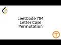 LeetCode 784 Letter Case Permutation