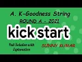 K-GOODNESS STRING GOOGLE KICKSTART ROUND A 2021