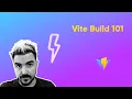 Vite Build 101