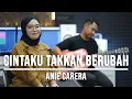 Download Lagu CINTAKU TAKKAN BERUBAH - ANIE CARERA (LIVE COVER INDAH YASTAMI)