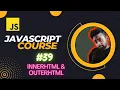 innerHTML outerHTML and other properties JavaScript Tutorial in Hindi