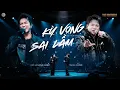 Lagu KỲ VỌNG SAI LẦM ( Nguyễn Đình Vũ)| ĐỖ HOÀNG HIỆP x TĂNG PHÚC | THE BROTHERS 17.01.2026