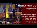 Download Lagu Nadavindu | Sandeep Narayan, Ragini Shankar \u0026 Sounds of Isha