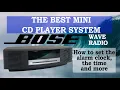 How to use your Bose Wave Radio CD Player How to set the alarm How to set the clock Demo