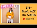 Download Lagu DIY shawl hack for Winters || Shawl/Stole DIY || shawl ideas for winters || Stole as a top #SHORTS