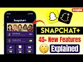 Snapchat Plus Features 2026 Complete Review Explained Snapchat Plus benefits