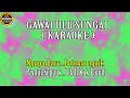 Download Lagu Karaoke lagu dayak Pantun Ulu Sungai