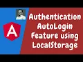 117 Authentication - Saving Token in LocalStorage for the autologin feature