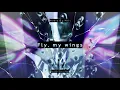 Download Lagu Fly my wings but we fly freely this time