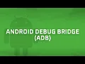 Android Debug Bridge ADB Android Bits