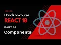 React 18 Fundamentals Components JSX Functional components Vs Class components - Part