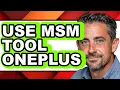 How to Use MSM Tool on OnePlus - Full Guide