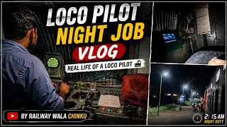 Full night job vlog and experience of loco pilot