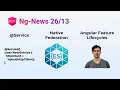 Ng-News Service Native Federation Angular Feature Lifecycles